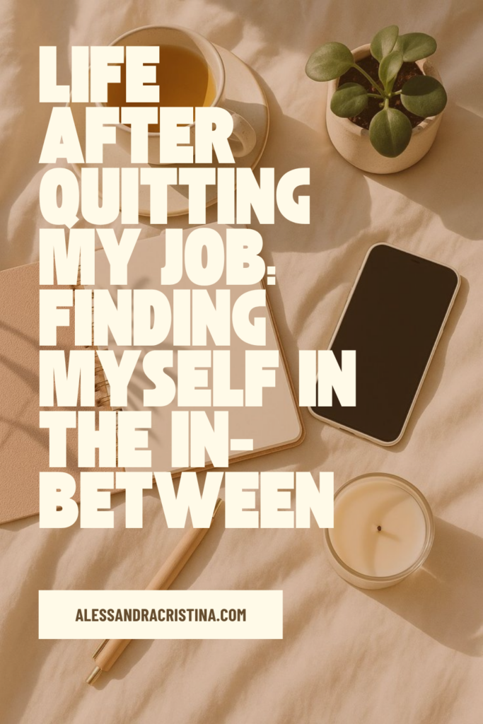 life after quitting job